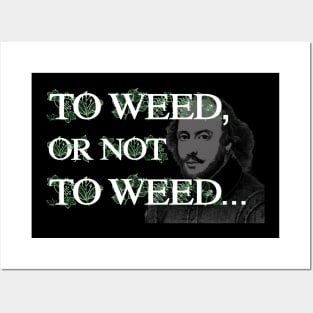 To Weed or Not To Weed Posters and Art